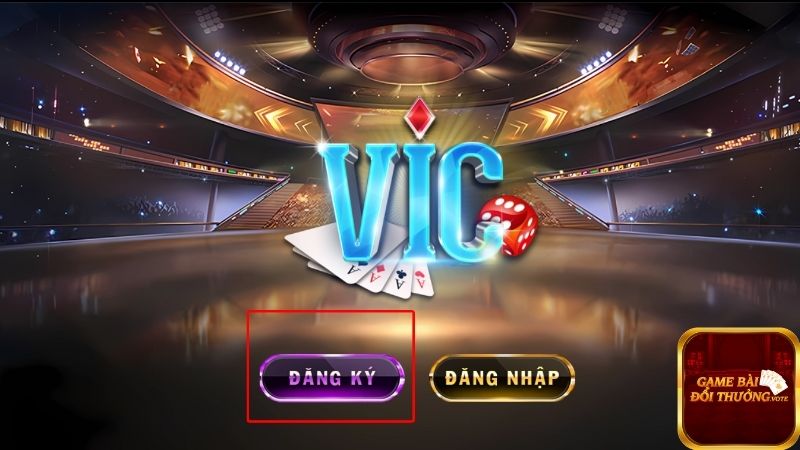 Vào web đăng ký tài khoản chơi game tại Vicwin 