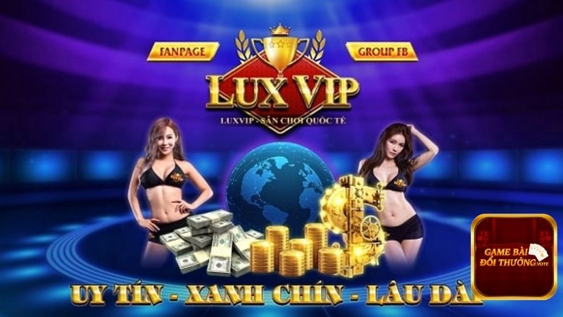 Game bài uy tín, xanh chín Luxvip